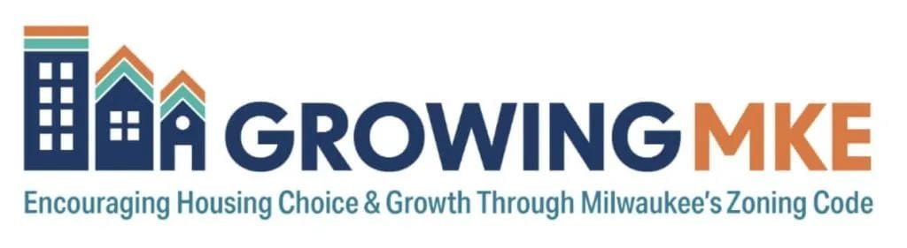 Growing MKE logo: Encouraging Housing Choice & Growth Through Milwaukee's Zoning Code